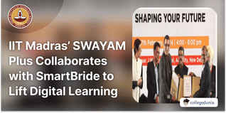 IIT Madras’ SWAYAM Plus Collaborates with SmartBride to Enhance Digital Learning; Check Details Here